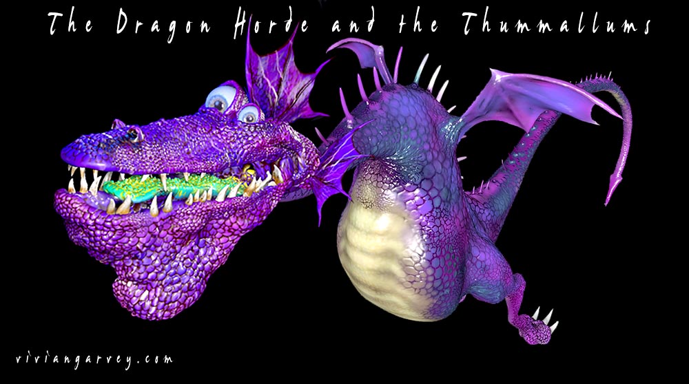 A Dragon From The Dragon Horde and the Thummallums by Vivian Gavrey